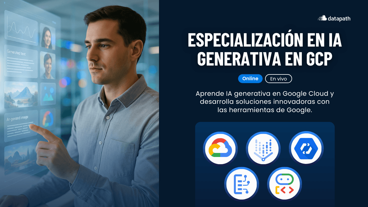 Especialización en IA Generativa en Google Cloud
